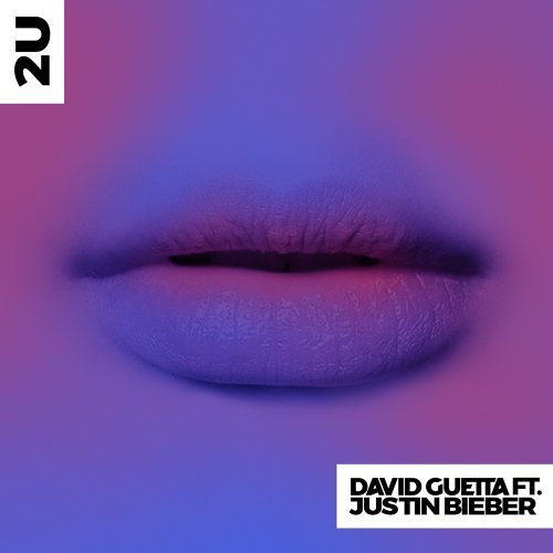 2U Justin Bieber, David Guetta 歌詞 / lyrics