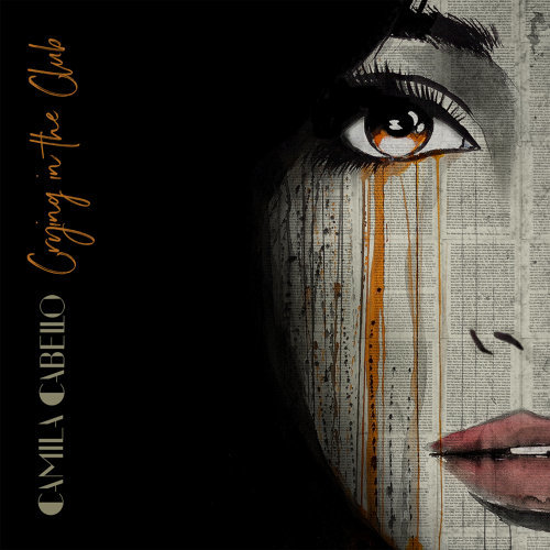 Crying In The Club Camila Cabello 歌詞 / lyrics