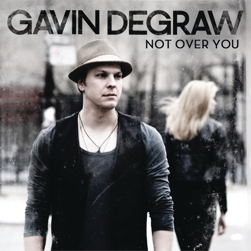 Not Over You Gavin Degraw 歌詞 / lyrics