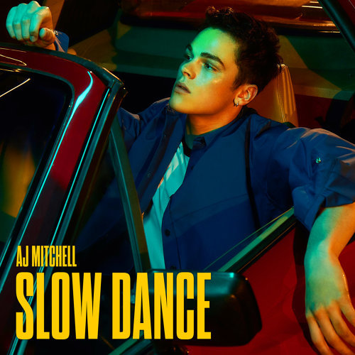 Slow Dance AJ Mitchell, Ava Max 歌詞 / lyrics