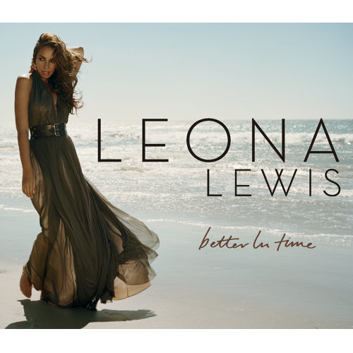 Better In Time Leona Lewis 歌詞 / lyrics