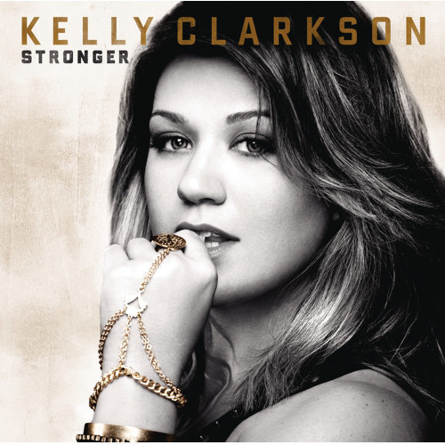 Stronger (What Doesn't Kill You) Kelly Clarkson 歌詞 / lyrics