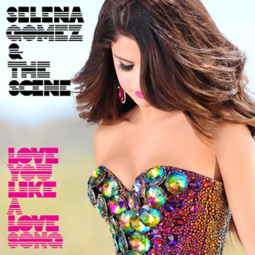 Love You Like A Love Song Selena Gomez 歌詞 / lyrics