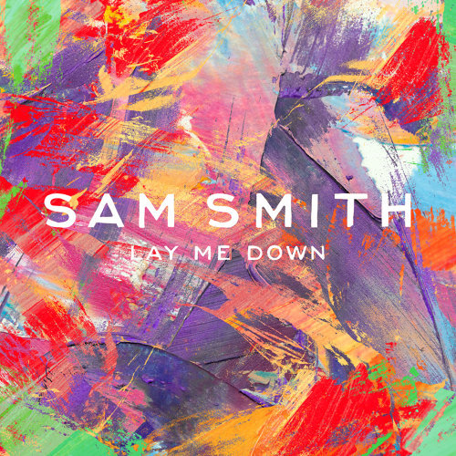 Lay Me Down Sam Smith 歌詞 / lyrics