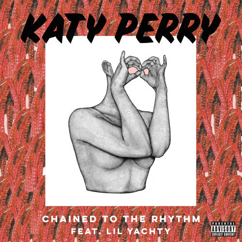 Chained To The Rhythm Katy Perry 歌詞 / lyrics