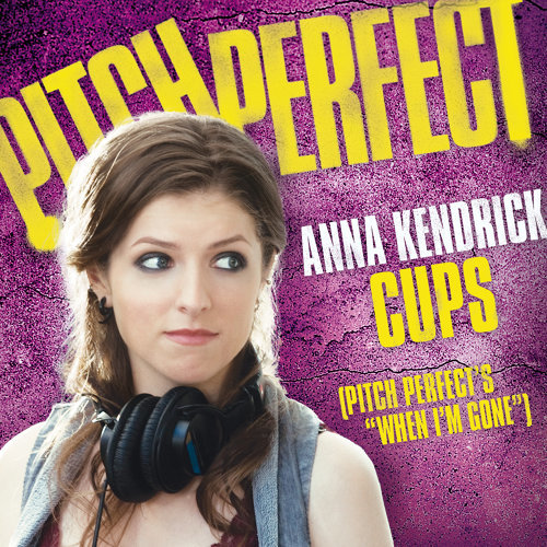 Cups Anna Kendrick 歌詞 / lyrics