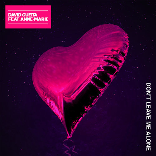 Don't Leave Me Alone Anne-Marie, David Guetta 歌詞 / lyrics