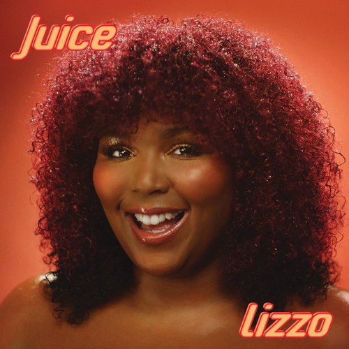 Juice Lizzo 歌詞 / lyrics