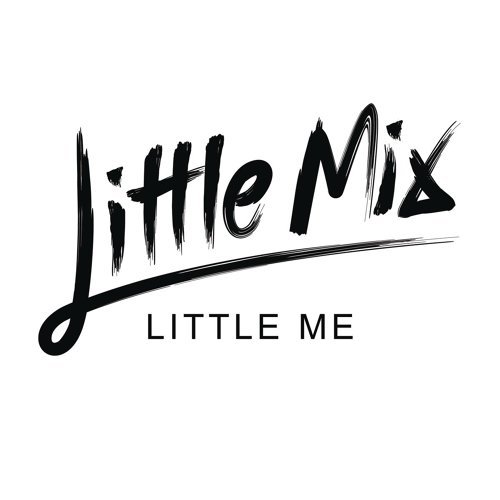 Little Me Little Mix 歌詞 / lyrics