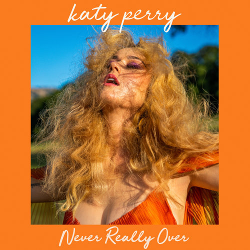 Never Really Over Katy Perry 歌詞 / lyrics