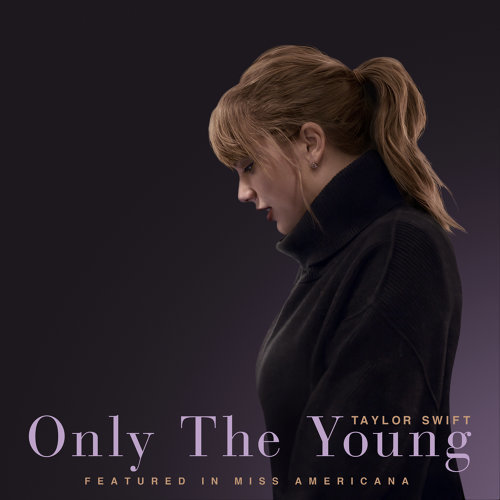Only The Young Taylor Swift 歌詞 / lyrics
