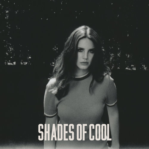Shades Of Cool Lana Del Rey 歌詞 / lyrics