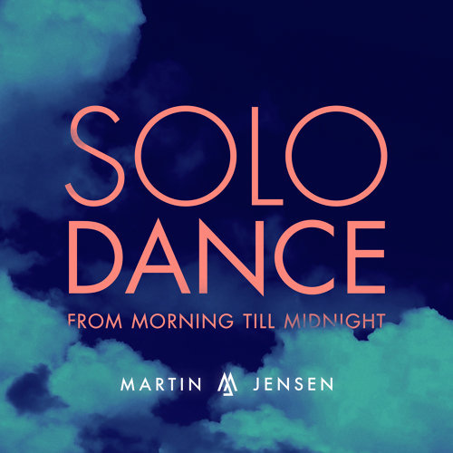 Solo Dance Martin Jensen 歌詞 / lyrics