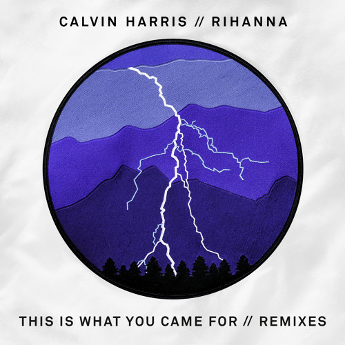 This Is What You Came For Calvin Harris, Rihanna 歌詞 / lyrics