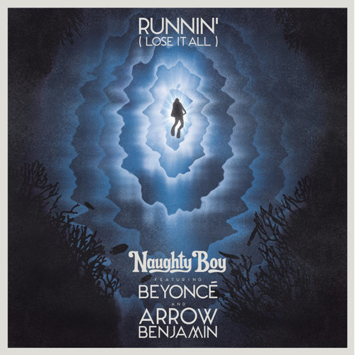 Runnin' Naughty Boy, Beyonce, Arrow Benjamin 歌詞 / lyrics