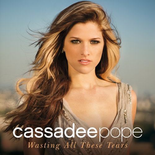 Wasting All These Tears Cassadee Pope 歌詞 / lyrics