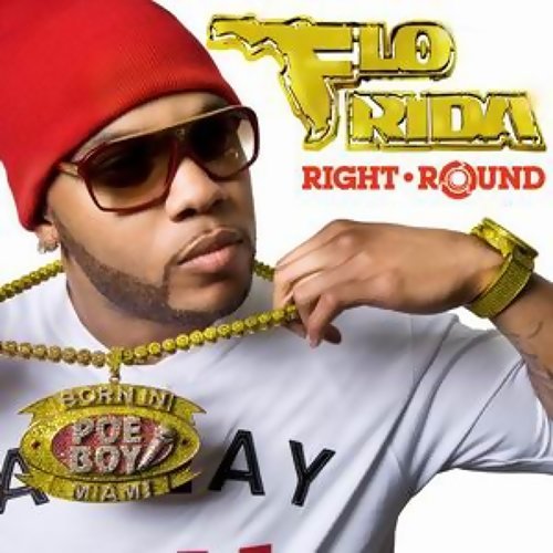 Right Round Flo Rida 歌詞 / lyrics