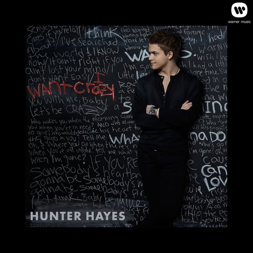 I Want Crazy Hunter Hayes 歌詞 / lyrics