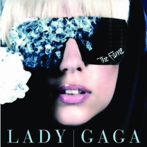 The Fame Lady Gaga 歌詞 / lyrics