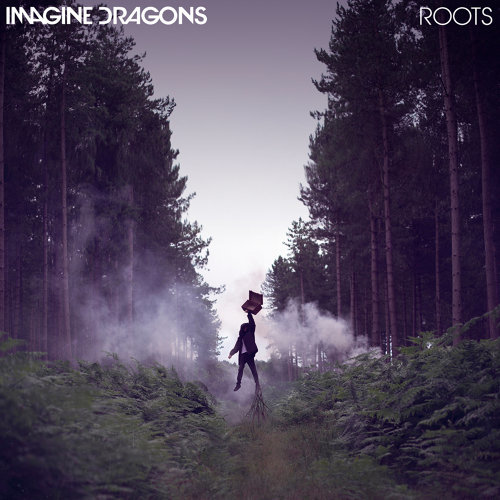 Roots Imagine Dragons 歌詞 / lyrics