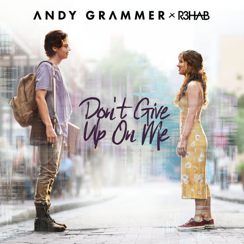 Don't Give Up On Me Andy Grammer 歌詞 / lyrics