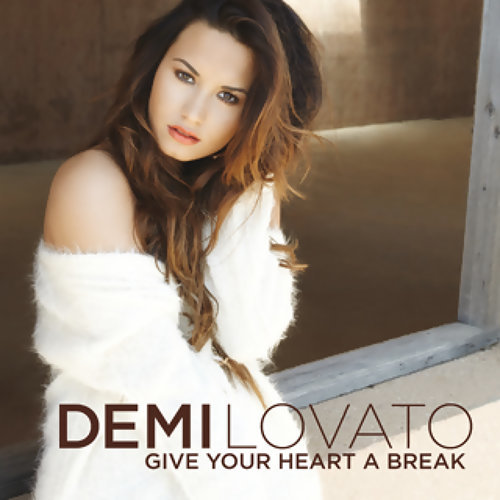 Give Your Heart A Break Demi Lovato 歌詞 / lyrics