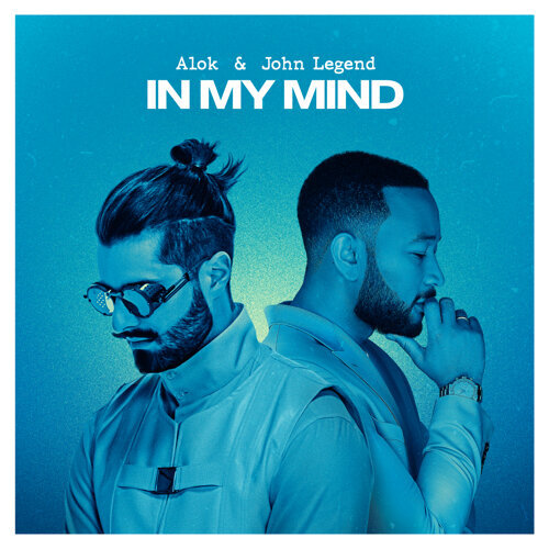 In My Mind John Legend, Alok 歌詞 / lyrics