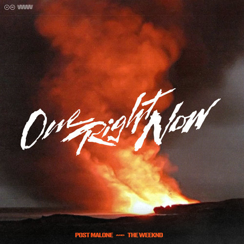 One Right Now (With The Weeknd) Post Malone 歌詞 / lyrics
