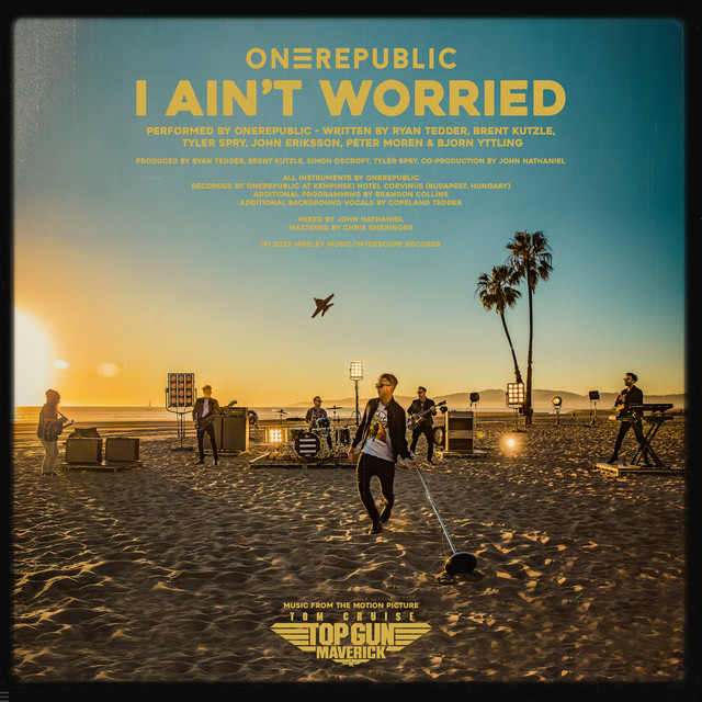 I Ain't Worried OneRepublic