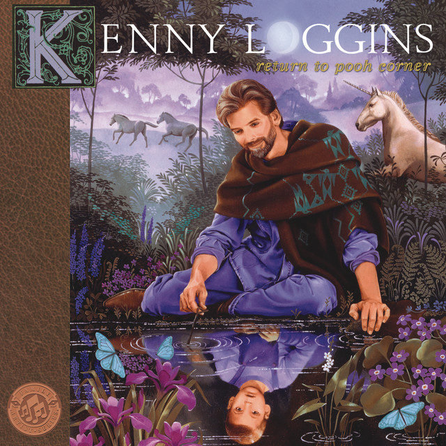 Return To Pooh Corner Kenny Loggins