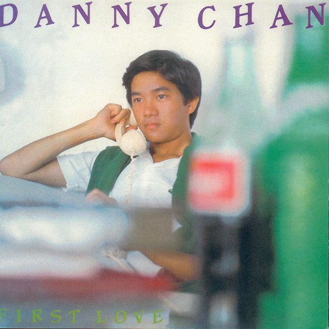 First Love Danny Chan
