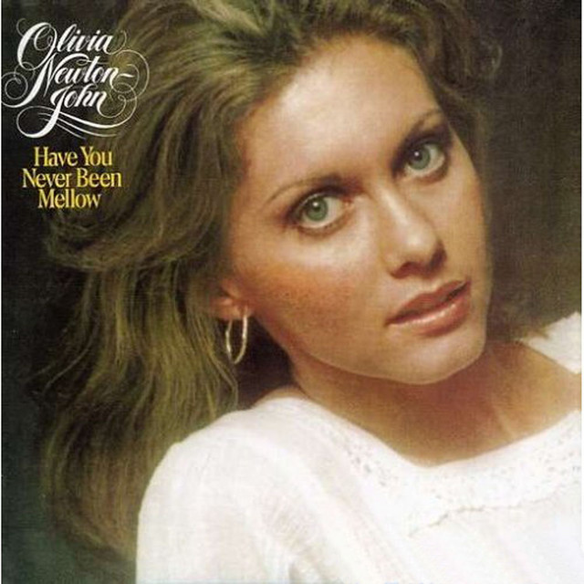 Have You Never Been Mellow Olivia Newton-john