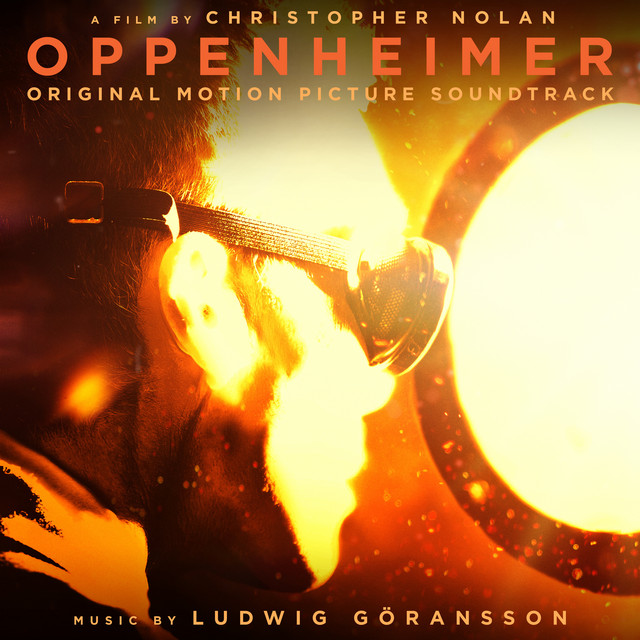 Oppenheimer - Can You Hear The Music Ludwig Göransson