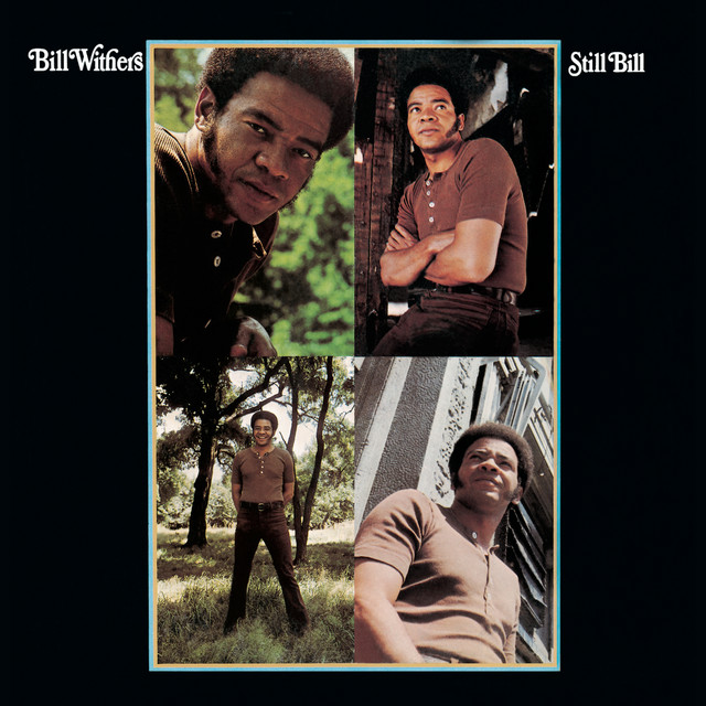 Lean On Me Bill Withers