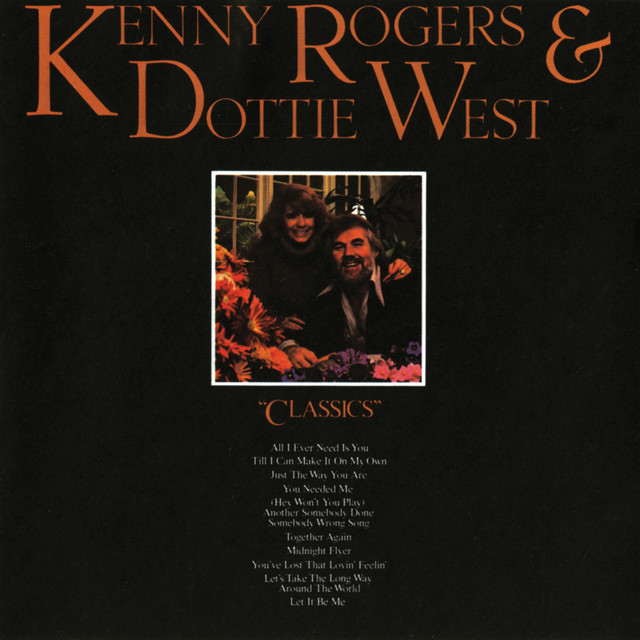 All I Ever Need Is You Kenny Rogers