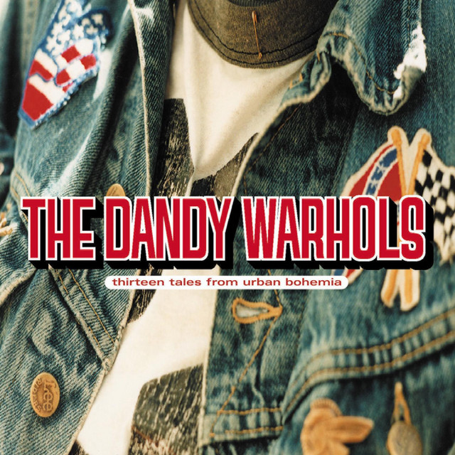 Bohemian Like You The Dandy Warhols