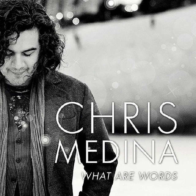 What Are Words Chris Medina