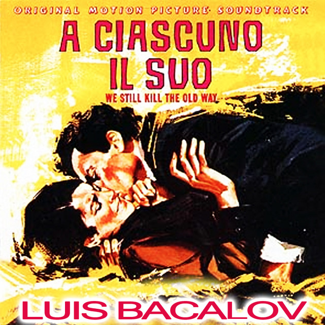 A Ciascuno Il Suo Luis Bacalov