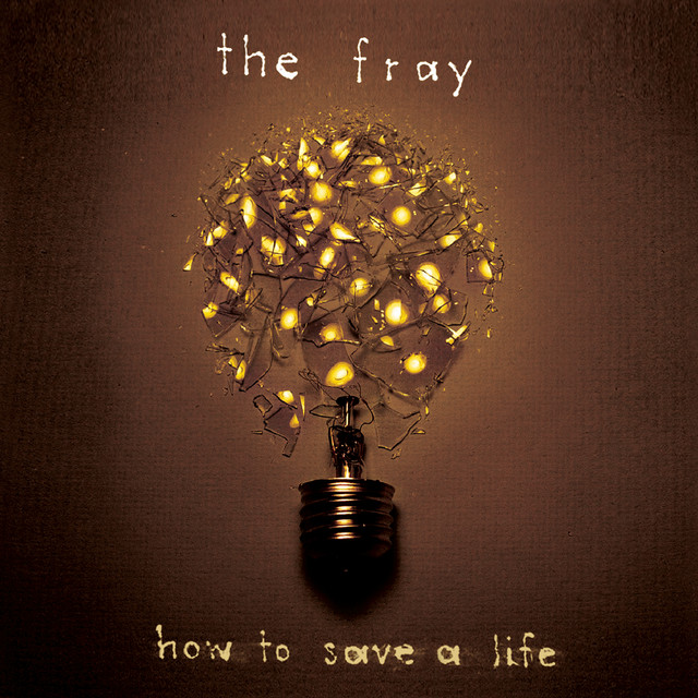 How To Save A Life The Fray