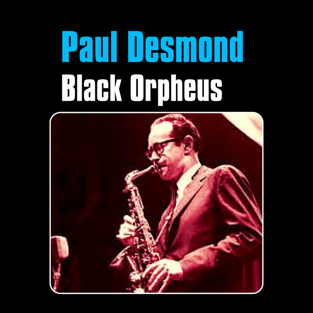 Black Orpheus Paul Desmond