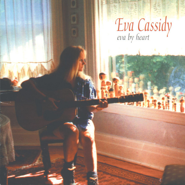 I Know You By Heart Eva Cassidy