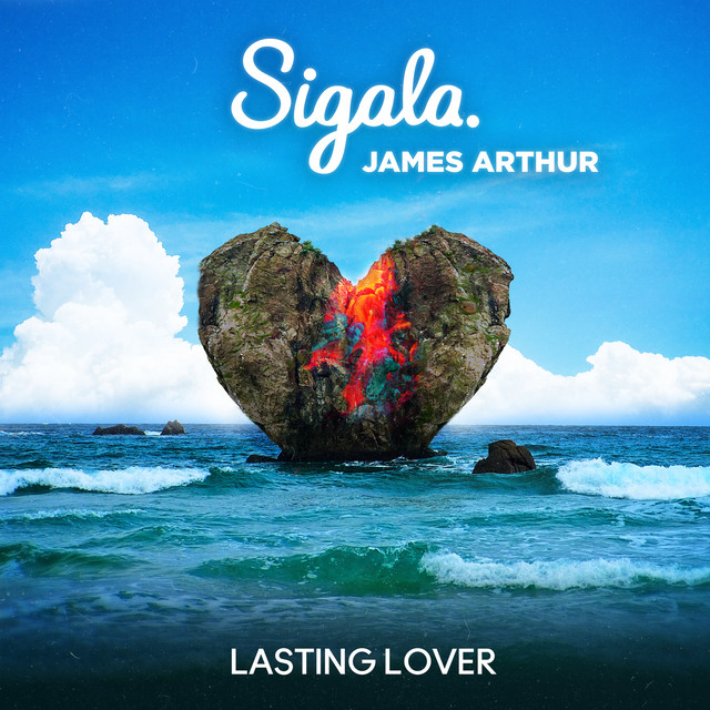 Lasting Lover DJ Sigala, James Arthur