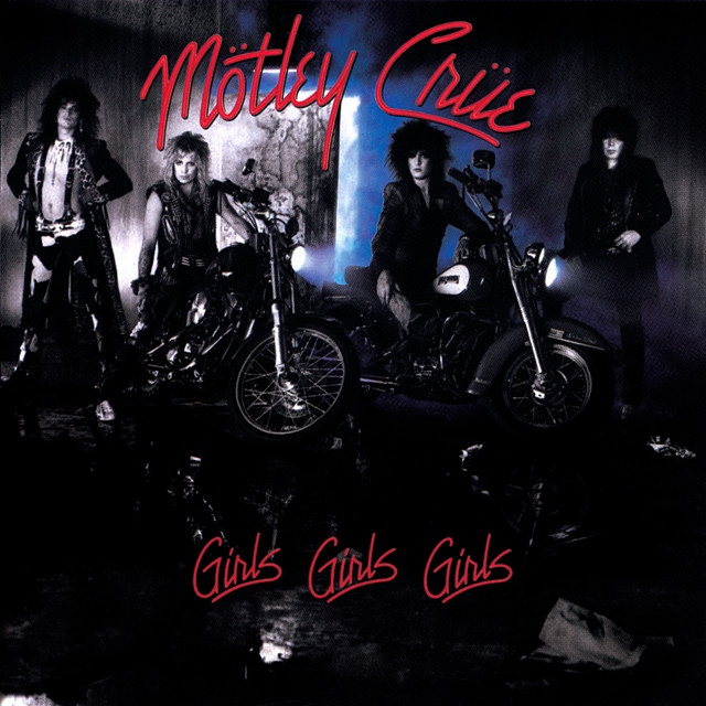 Girls, Girls, Girls Mötley Crüe