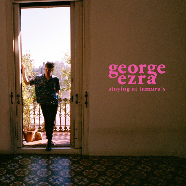 Hold My Girl George Ezra