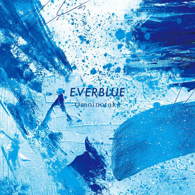 Everblue Omoinotake