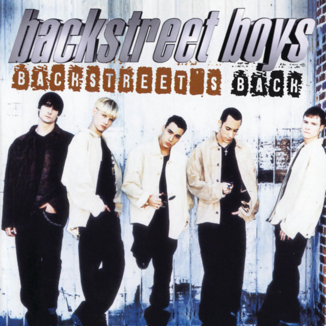 If You Want It To Be Good Girl (Get Yourself a Bad Boy) Backstreet Boys