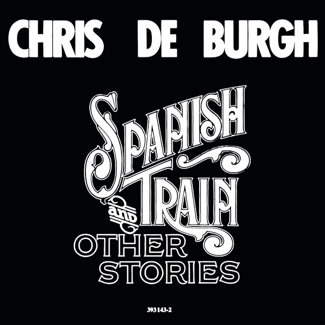 Spanish Train Chris De Burgh