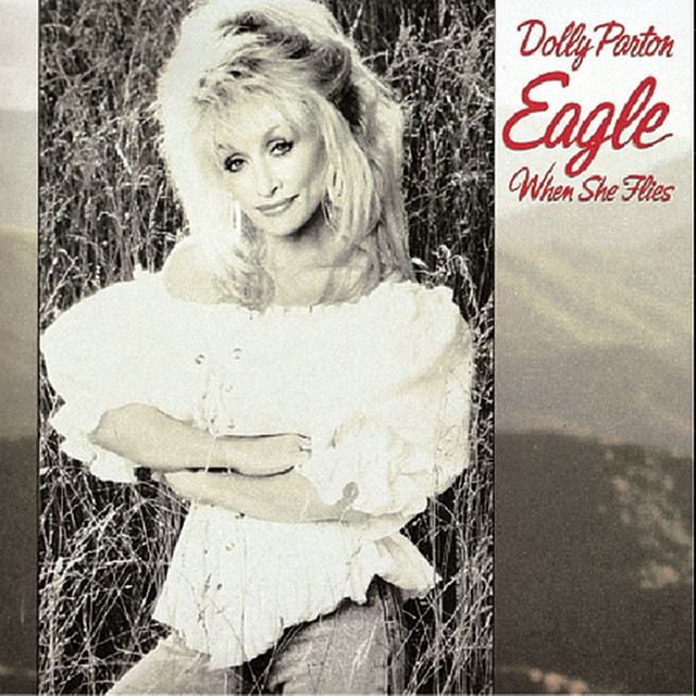 Eagle When She Flies Dolly Parton