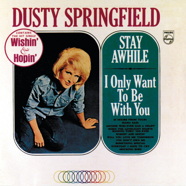 I Only Want To Be With You Dusty Springfield
