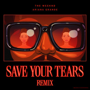 Save Your Tears The Weeknd, Ariana Grande